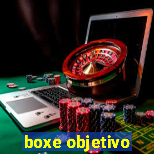 boxe objetivo
